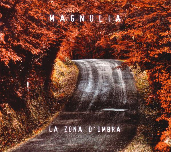 Magnolia - La Zona D'ombra
