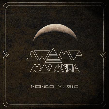 Swamp Machine - Mondo Magic