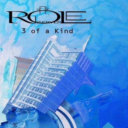 Role of the Observer - 3 of a Kind (EP)