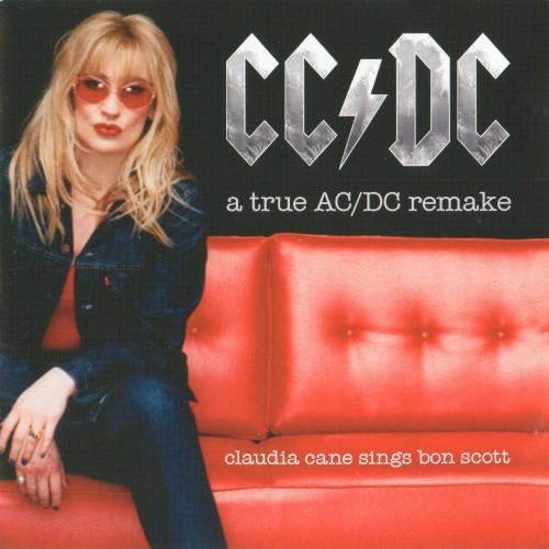 CC/DC - A True ACDC Remake (Claudia Cane Sings Bon Scott)