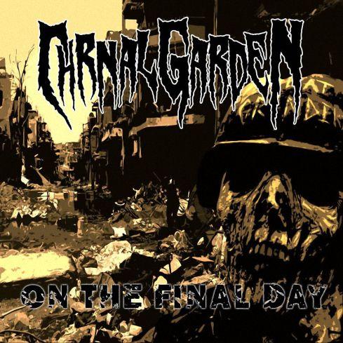 Carnal Garden  - On The Final Day (EP)