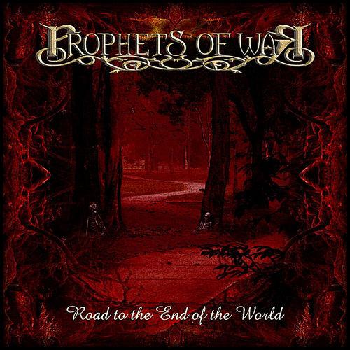 Prophets Of War - Road To The End Of The World