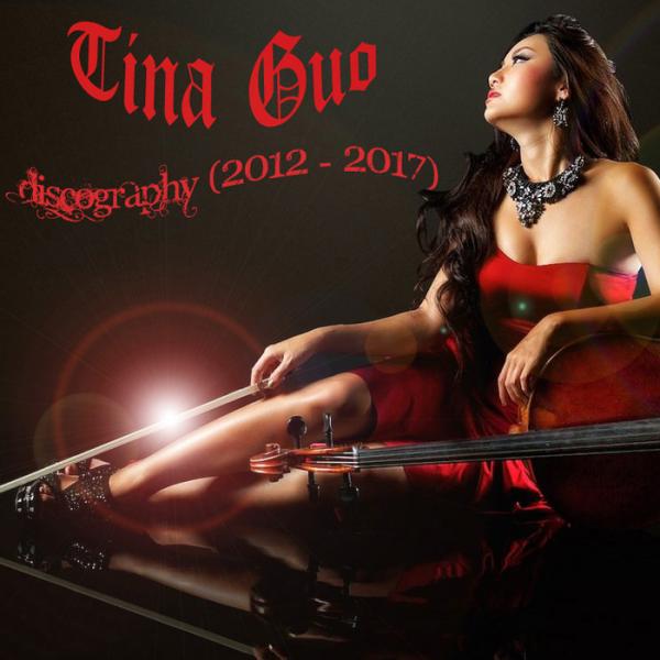 Tina Guo - Discography (2012 - 2017)