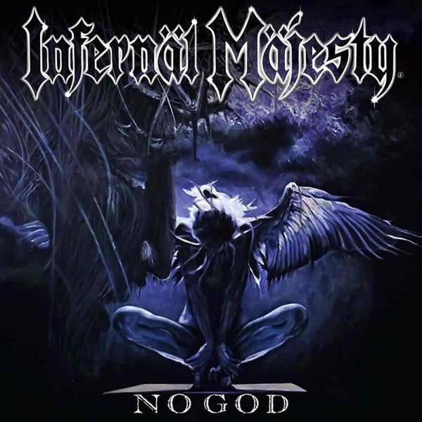 Infernäl Mäjesty - No God (Limited Edition)