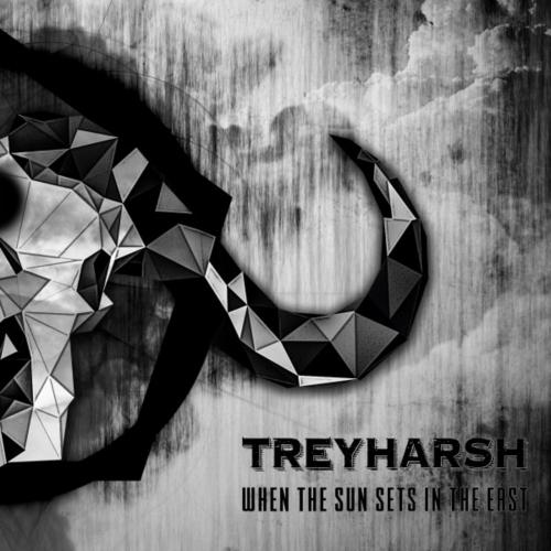Treyharsh - When the Sun Sets in the East
