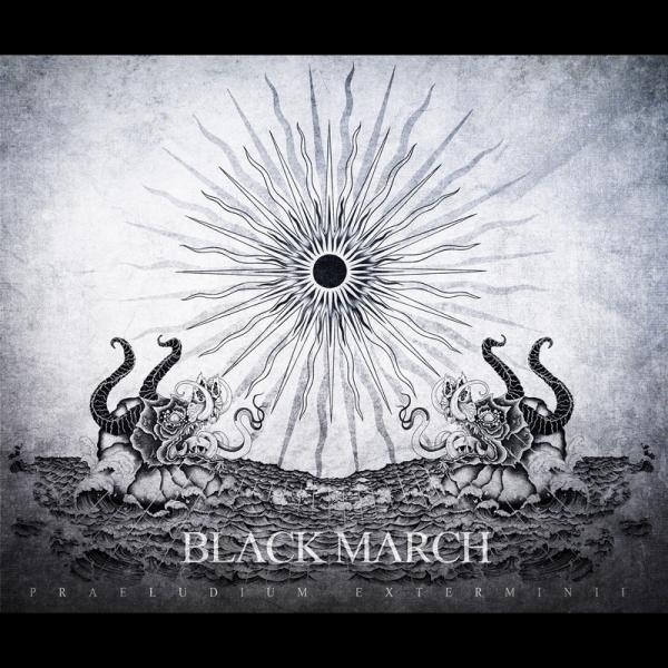 Black March - Praeludium Exterminii