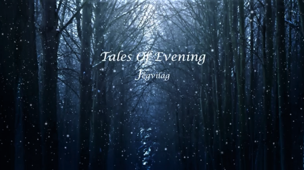 Tales of Evening - Jégvilág (Single) (Upconvert)