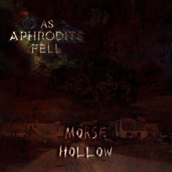 As Aphrodite Fell - Morse Hollow