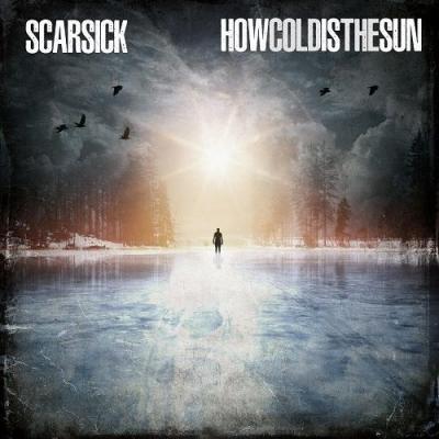 Scarsick - How Cold Is The Sun