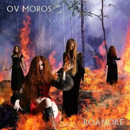 Ov Moros - Roanoke