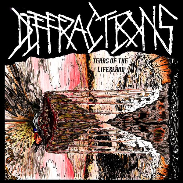 Diffractions - Tears Of The Lifeblood