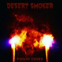 Desert Smoker  - Void Of Smoke