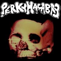 Perky Macabre  -  Postmortem Expressions (EP)