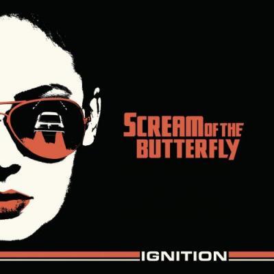 Scream Of The Buttefly - Ignition