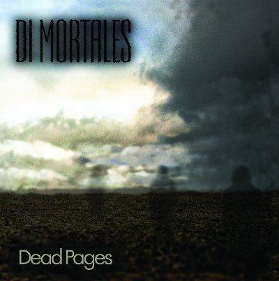Di Mortales - Dead Pages