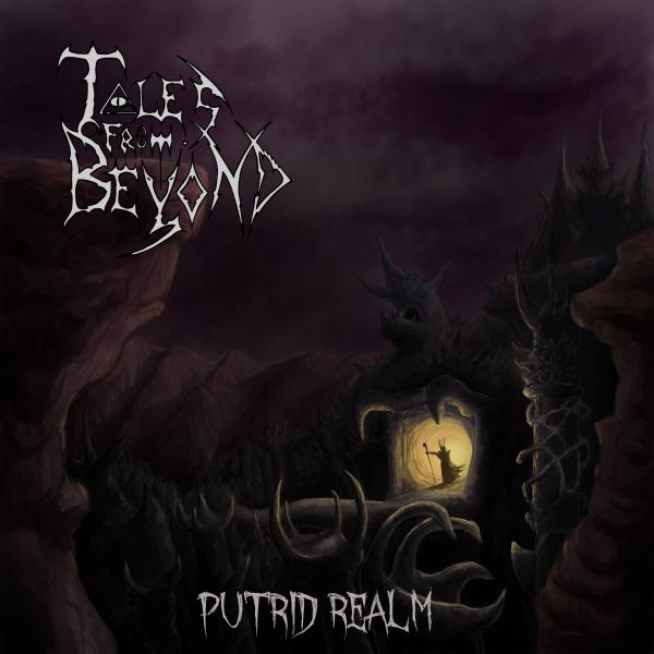 Tales From Beyond - Putrid Realm