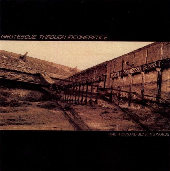 Grotesque Through Incoherence - One Thousand Blasting Words
