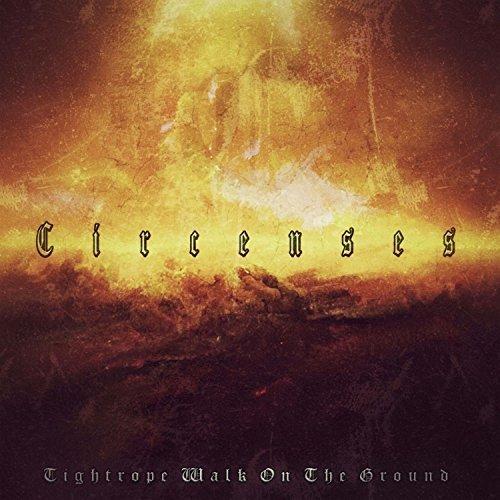Circenses - Tightrope Walk on the Ground