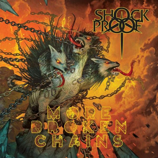 Shock Proof - (Shockproof) - More Broken Chains