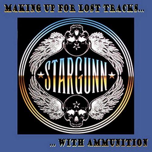 Stargunn - Making Up For Lost Tracks With Ammunition