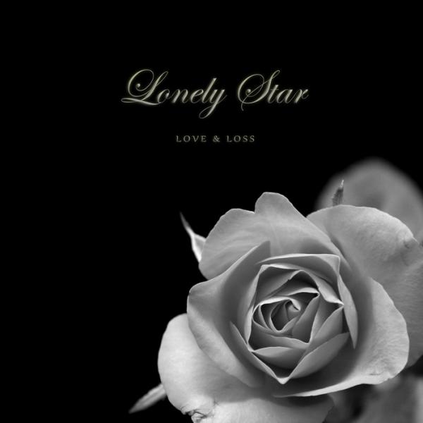 Lonely Star - Love &amp; Loss