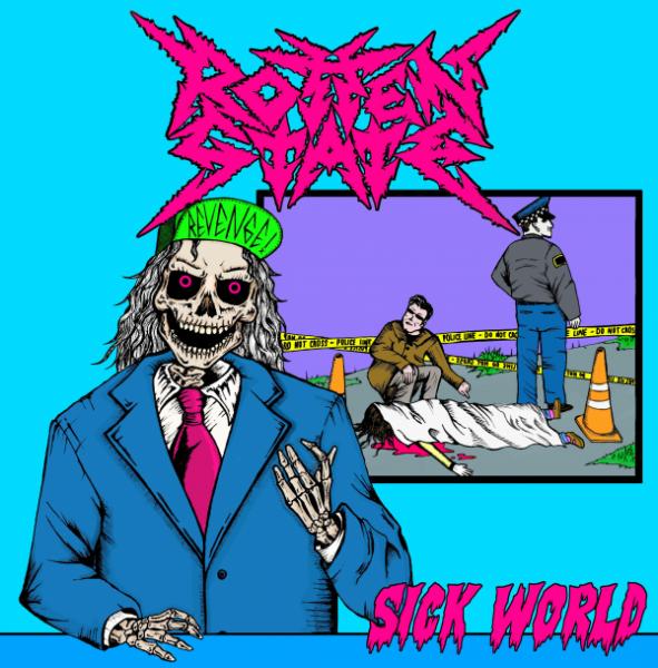 Rotten State - Sick World