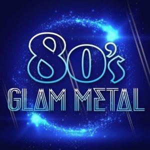 Various Artists - 80’s Glam Metal
