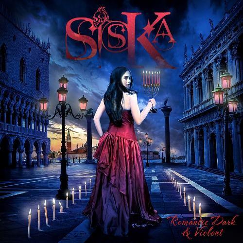 Siska - Romantic Dark &amp; Violent