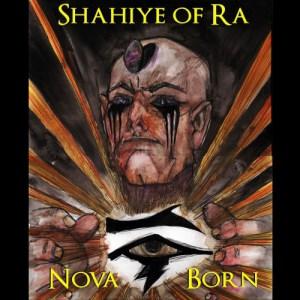 Shahiye of Ra - Nova Born