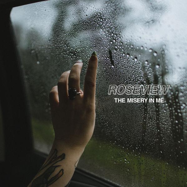 Roseview - The Misery In Me