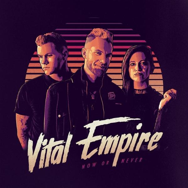 Vital Empire - Now or Never
