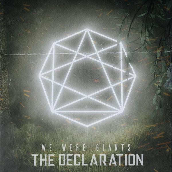 We Were Giants - The Declaration