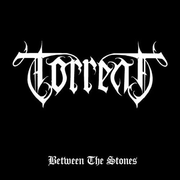 Torrent - Between the Stones (EP)