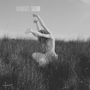 Marriages - Salome (Deluxe Edition)
