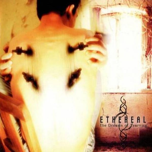 Ethereal - The Dreams of Yearning