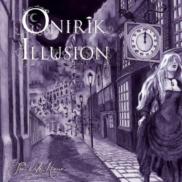 Onirik Illusion - The 13th Hour...