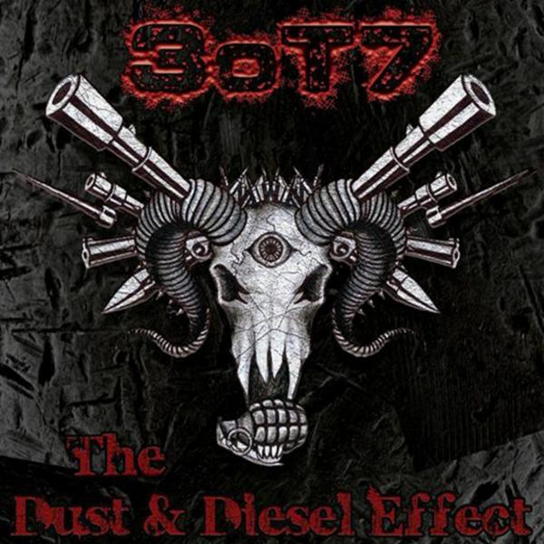3oT7 - The Dust &amp; Diesel Effect