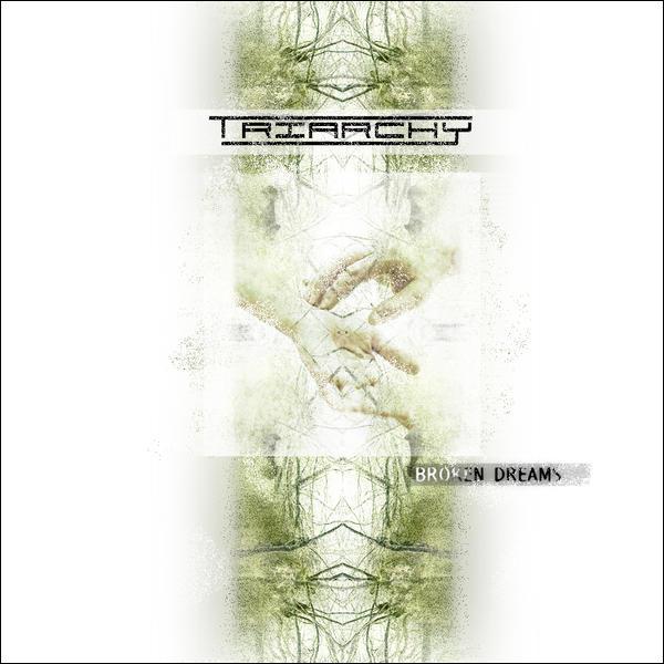Triarchy - Broken Dreams (Demo)