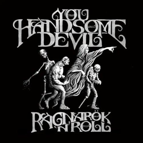 You Handsome Devil - Ragnarök 'n' Roll