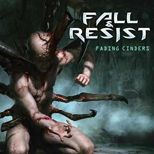Fall and Resist - Fading Cinders