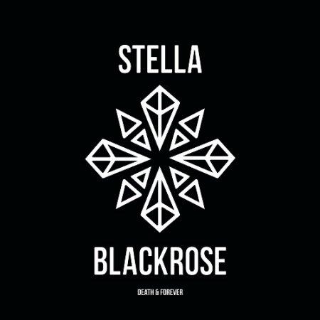 Stella Blackrose - Death &amp; Forever