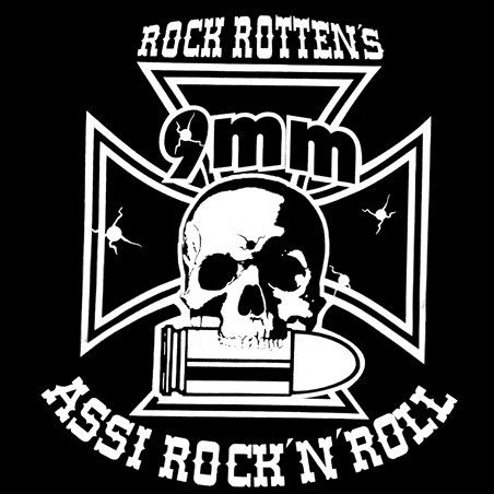 9MM - (Rock Rotten's 9MM Assi Rock 'n' Roll) - Discography (2007 - 2015)