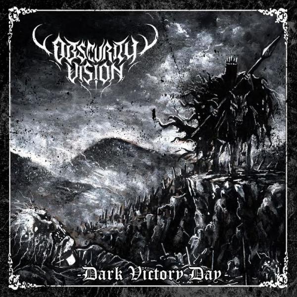 Obscurity Vision - Dark Victory Day