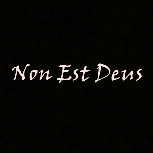 Non Est Deus - Discography (2018 - 2023)