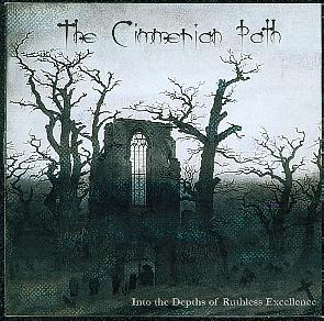 The Cimmerian Path - Into The Depths Of Ruthless Excellence (Demo)