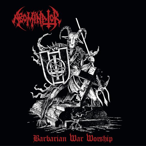 Abominator - Barbarian War Worship (Compilation)