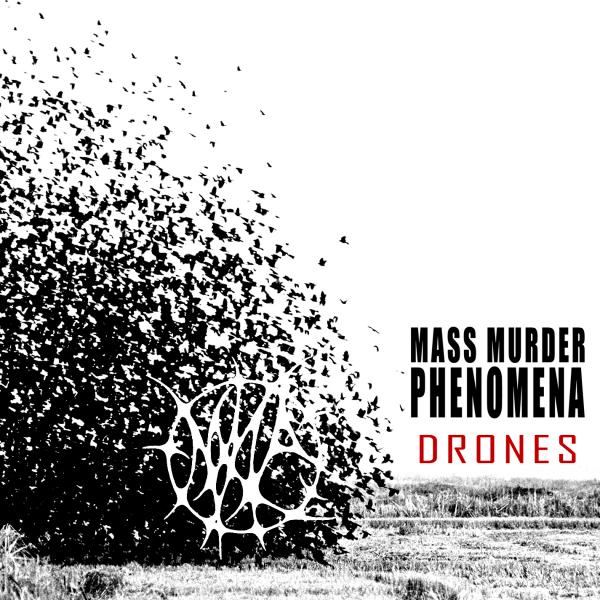 Mass Murder Phenomena - Drones