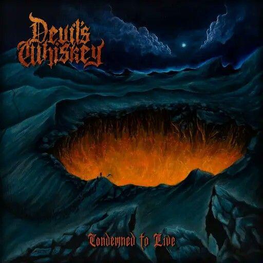 Devil's Whiskey - Condemned to Live