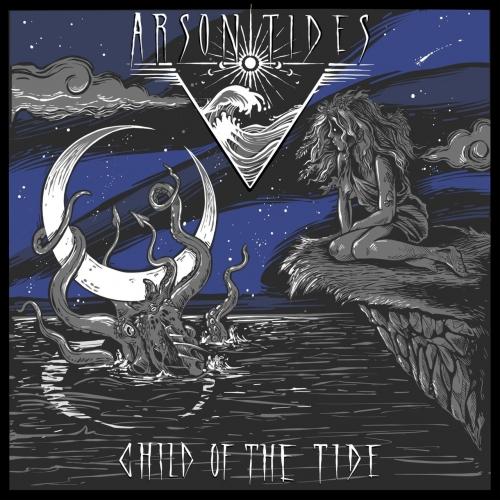 Arson Tides - Child of the Tide (EP)