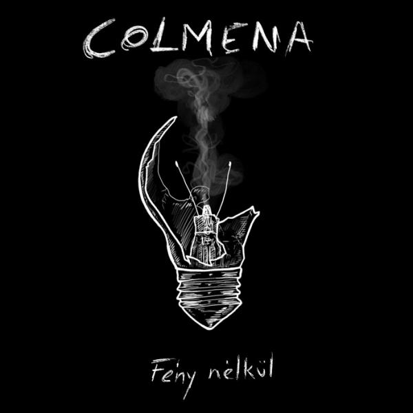 Colmena - Fény nélkül